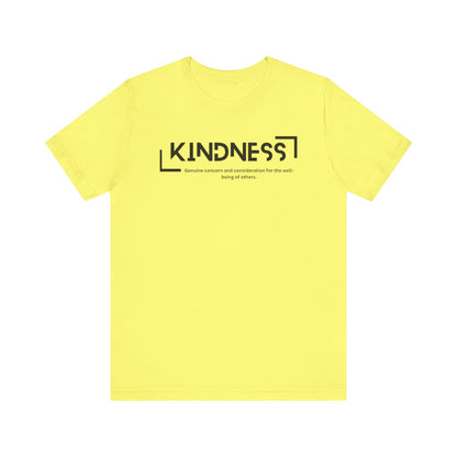 Kindness - Short Sleeve Tee