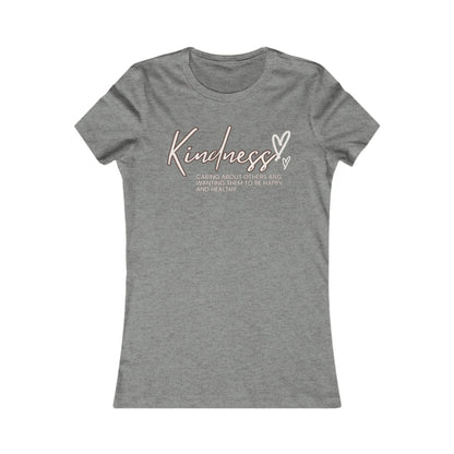 Kindness - Women's Favorite Tee