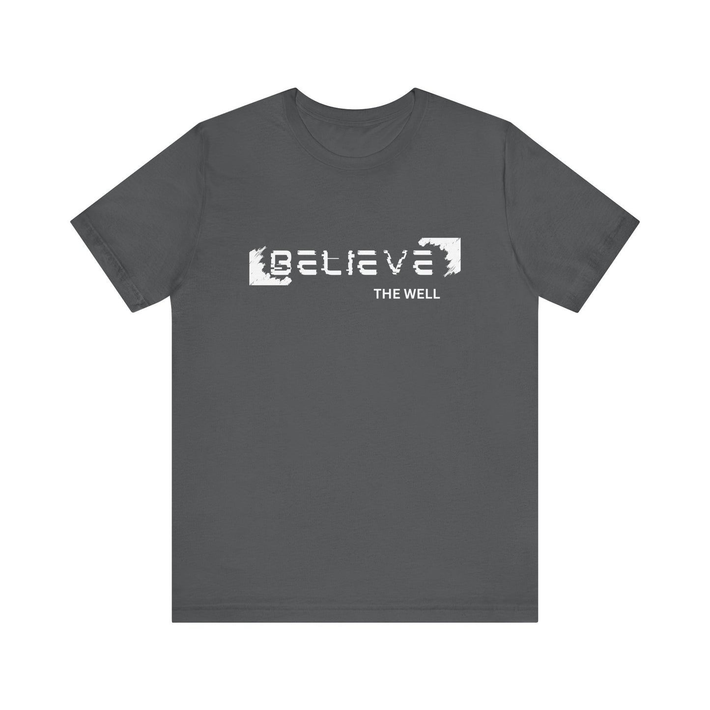 The Well - Jersey Short Sleeve Tee - Believe