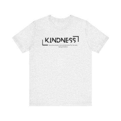 Kindness - Short Sleeve Tee