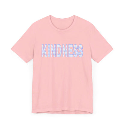 Kindness - Unisex Jersey Short Sleeve Tee