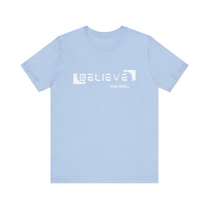 The Well - Jersey Short Sleeve Tee - Believe