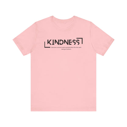 Kindness - Short Sleeve Tee