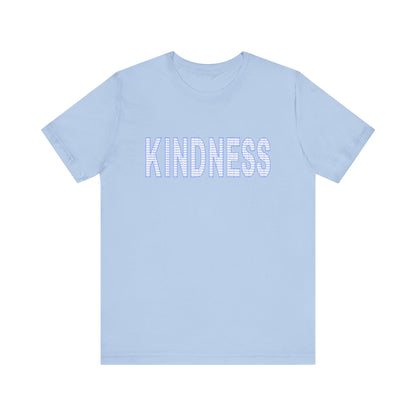 Kindness - Unisex Jersey Short Sleeve Tee