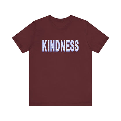 Kindness - Unisex Jersey Short Sleeve Tee